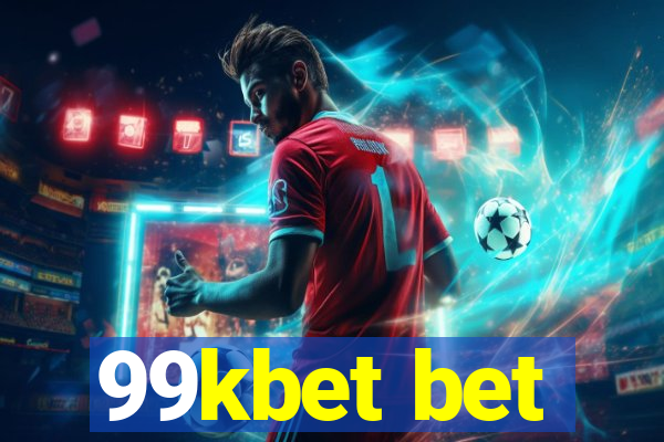 99kbet bet